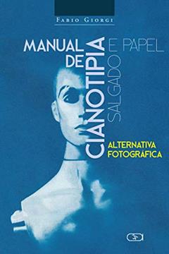 Manual de cianotipia e papel salgado, do autor Fabio Giorgi