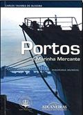 Ler Portos e Marinha Mercante, do autor Carlos Tavares de Oliveira
