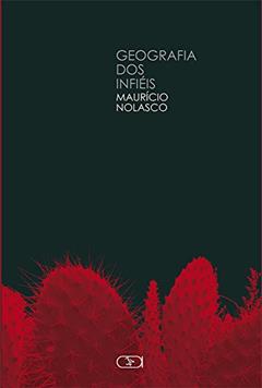 Geografia dos infiéis, do autor Mauricio Nolasco