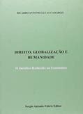 Ler Direito, Globalização e Humanidade. O Jurídico Reduzido ao Econômico, do autor Marculino Camargo Ler Direito, Globalização e Humanidade. O Jurídico Reduzido ao Econômico, do autor Marculino Camargo