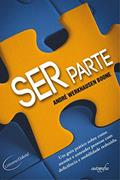 Ler Ser Parte: um Guia Prático Sobre Como Atender e Entender Pessoas com Deficiência e Mobilidade Reduzida, do autor André Werkhausen Boone