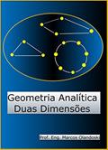 Ler Geometria Analítica Duas Dimensões: Geometria Analítica - Plana, do autor Marcos Olandoski
