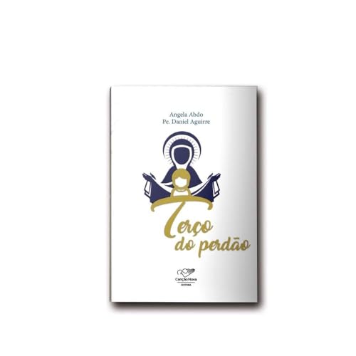 Ler Terço Do Perdão, do autor Angela Abdo