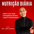 Ler Nutrição Diária - Dieta Low Carb, Cetogênica (Keto) & Jejum Intermitente, do autor Dr. Turí Souza