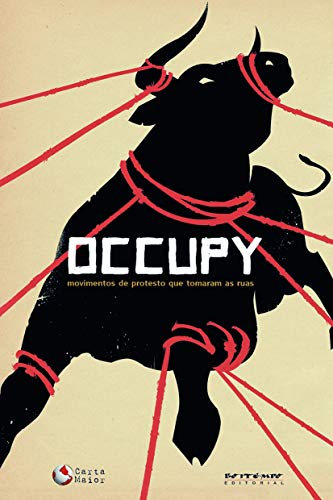 Ler Occupy: Movimentos de Protesto que Tomaram as Ruas, do autor Davi Harvey; Mike Davis; Slavoj Zizek; Tariq Ali; Vladimir Safatle