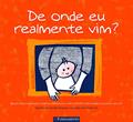 Ler De Onde Eu Realmente Vim?, do autor Narelle Wickham Ler De Onde Eu Realmente Vim?, do autor Narelle Wickham