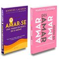 Ler Kit 2 Livros Marcos Lacerda: Amar-Se uma Viagem/Amar Desamar, do autor Marcos Lacerda