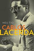 Ler Meu tio Carlos Lacerda, do autor Gabriel Lacerda