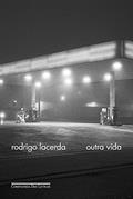 Ler Outra vida, do autor Rodrigo Lacerda