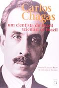 Ler Carlos Chagas: Um cientista do Brasil, do autor Simone Petraglia Kropf; Aline Lopes de Lacerda