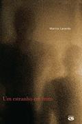 Ler Um Estranho em Mim, do autor Marcos Lacerda