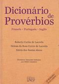 Ler Dicionário de provérbios - 2ª edição: Francês, Português e Inglês, do autor Roberto Cortes de Lacerda; Helena da Rosa Cortes de Lacerda; Estela dos Santos Abreu