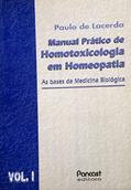 Ler Manual Prático de Homotoxicologia em Homeopatia: As Bases da Medicina Biológica - Vol.1, do autor Paulo de Lacerda Ler Manual Prático de Homotoxicologia em Homeopatia: As Bases da Medicina Biológica - Vol.1, do autor Paulo de Lacerda