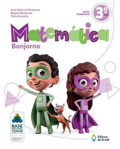 Ler Matemática Bonjorno - 3º ano - Ensino fundamental I, do autor José Roberto Bonjorno; Regina Bonjorno; Tânia Gusmão