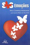 Ler S.O.S. Emoções, do autor Iraci Campos Noronha; Nise Da Silveira; Ilustrações. Mariana Moreira; Ilustrações. Olivianne Martins Ler S.O.S. Emoções, do autor Iraci Campos Noronha; Nise Da Silveira; Ilustrações. Mariana Moreira; Ilustrações. Olivianne Martins