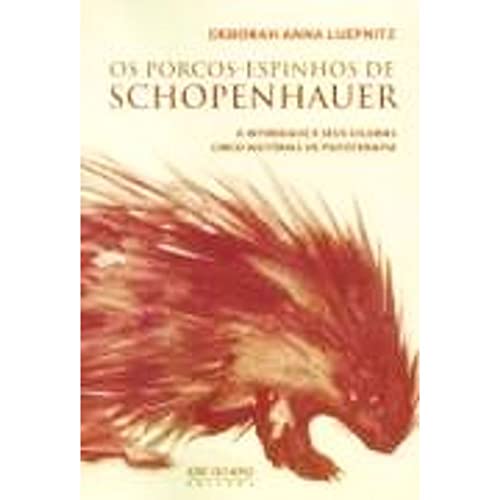Ler Os Porcos-Espinhos de Schopenhauer, do autor Deborah Anna Luepnitz