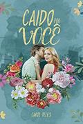 Ler Caído por você (Edifício Enseada Livro 1), do autor Carol Teles