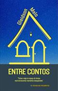 Ler Entre Contos, do autor Gleidson Melo