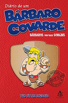 Diário de um bárbaro covarde, do autor Two Little Cowboys