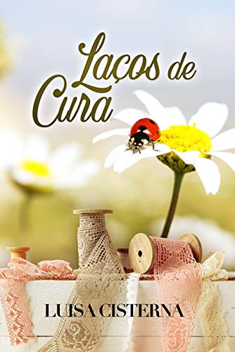 Ler Laços de Cura: Coleção Brasileiras no Canadá, do autor Luisa Cisterna