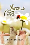 Ler Laços de Cura: Coleção Brasileiras no Canadá, do autor Luisa Cisterna