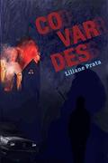 Ler Covardes, do autor Liliane Prata
