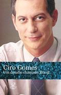 Ler Um Desafio Chamado Brasil, do autor Ciro Gomes