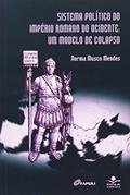 Ler Sistema político do império romano: Um modelo de colapso, do autor Norma Musco