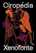 Ler Ciropédia, do autor Xenofonte Ler Ciropédia, do autor Xenofonte