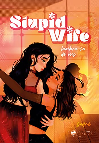 Ler Stupid Wife: Lembre-se de Nós, do autor Sodré N Ler Stupid Wife: Lembre-se de Nós, do autor Sodré N