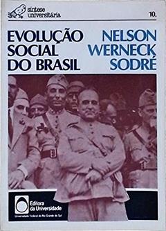 Evolução Social Do Brasil (Série Síntese Universitária), do autor Nelson Werneck Sodré
