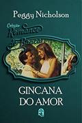 Ler 08. Gincana do amor (Coleção Romance de Banca), do autor Peggy Nicholson Ler 08. Gincana do amor (Coleção Romance de Banca), do autor Peggy Nicholson