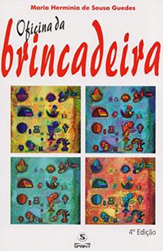 Oficina Da Brincadeira, do autor Maria Hermínia de Sousa Guedes