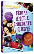 Ler Férias, amor e chocolate quente, do autor Patrícia Barboza