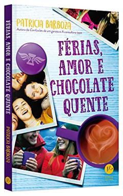 Férias, amor e chocolate quente, do autor Patrícia Barboza