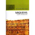 Ler Miqueias - Comentários Expositivos Hagnos: A justiça e a misericórdia de Deus, do autor Hernandes Dias Lopes