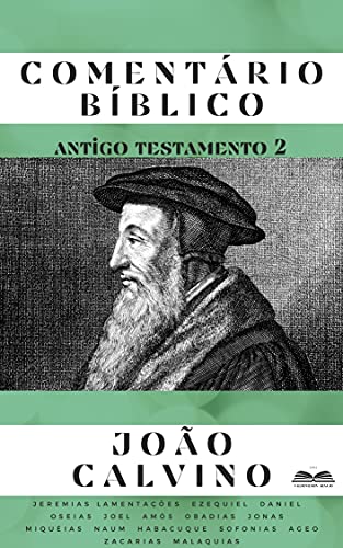 Ler Comentário Bíblico João Calvino: Antigo Testamento parte 2, do autor João Calvino