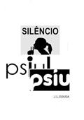 Ler Silencio! Psiu! Psiu!, do autor J. L. Sousa Ler Silencio! Psiu! Psiu!, do autor J. L. Sousa