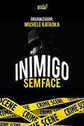 Ler INIMIGO SEM FACE, do autor Vários Autores Ler INIMIGO SEM FACE, do autor Vários Autores