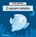 Ler O pequeno fantasma, do autor Carlos Edgard Herrero; Pedro Bandeira Ler O pequeno fantasma, do autor Carlos Edgard Herrero; Pedro Bandeira