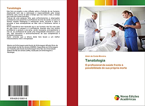 Ler Tanatologia: O profissional da saúde frente à possibilidade de sua própria morte, do autor Almir da Costa Moreira Ler Tanatologia: O profissional da saúde frente à possibilidade de sua própria morte, do autor Almir da Costa Moreira