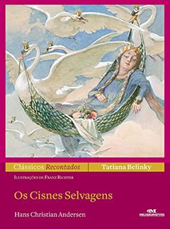 Ler Os Cisnes Selvagens, do autor Tatiana Belinky Ler Os Cisnes Selvagens, do autor Tatiana Belinky