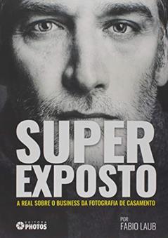 Super Exposto, do autor Fabio Laub