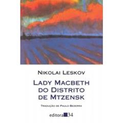 Lady Macbeth do distrito de Mtzensk, do autor Nikolai Leskov