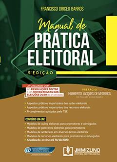 Manual de Prática Eleitoral, do autor Francisco Dirceu Barros