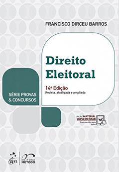 Série Provas & Concursos - Direito Eleitoral, do autor Francisco Dirceu Barros
