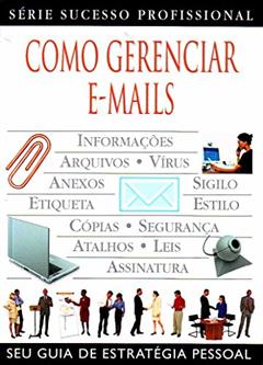 Como Gerenciar E-Mails, do autor David Brake