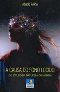 Ler Causa do Sono Lúcido (A), do autor Capa Comum