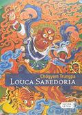 Ler Louca Sabedoria, do autor Chögyam Trungpa