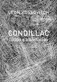 Condillac Lúcido e Translúcido, do autor Leon Kossovitch